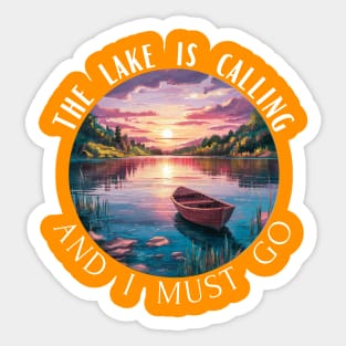 The Lake is Calling And I Must Go Sticker